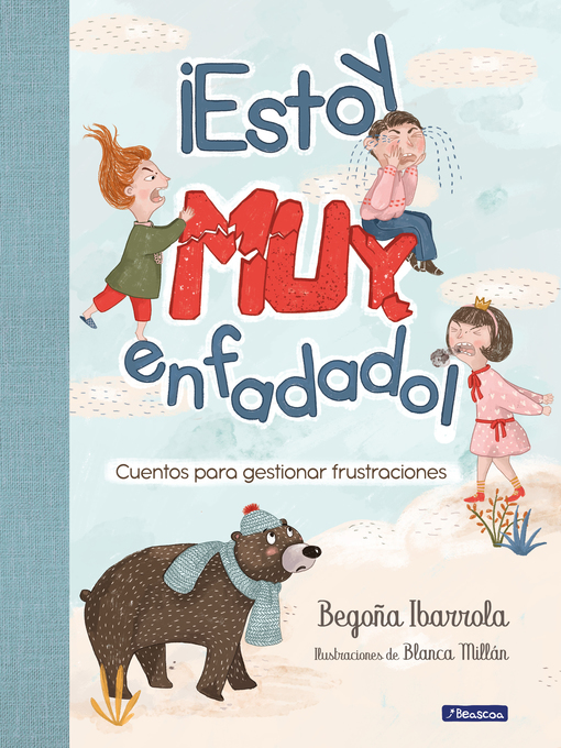 Title details for ¡Estoy muy enfadado! by Begoña Ibarrola - Available